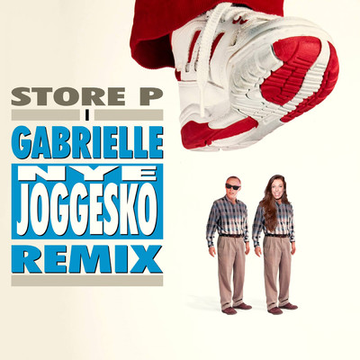 Nye Joggesko (Store P Remix)/ガブリエル／Store P