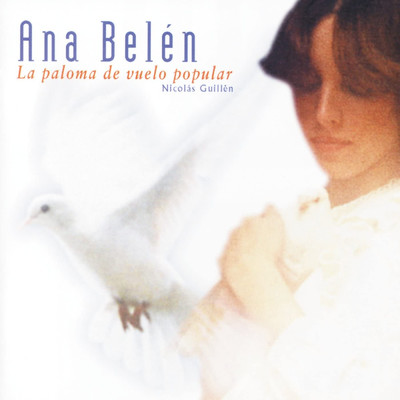 La Paloma De Vuelo Popular/Ana Belen