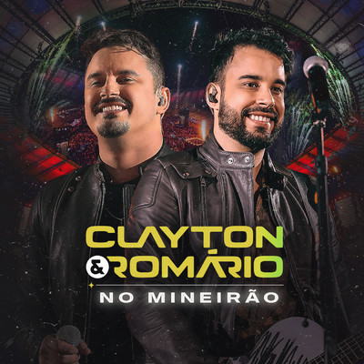 No Mineirao (Ao Vivo)/Clayton & Romario