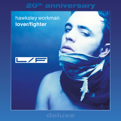 Lover ／ Fighter (Explicit) (Deluxe 20th Anniversary)/ホークスリー・ワークマン