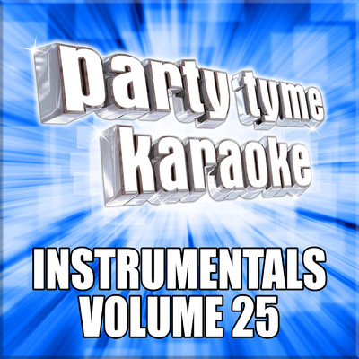 アルバム/Party Tyme Karaoke - Instrumentals 25/Party Tyme Karaoke