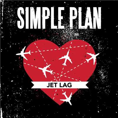シングル/Jet Lag (feat. Marie-Mai)/Simple Plan