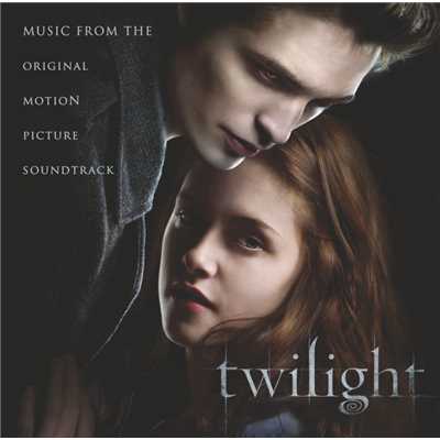 Twilight Music From The Original Motion Picture Soundtrack (International Special Edition)/Various Artists