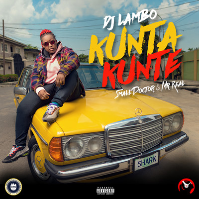 シングル/Kunta Kunte (feat. Mr. Real and Small Doctor)/DJ Lambo