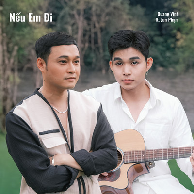 シングル/Neu Em Di (feat. Jun Pham)/Quang Vinh