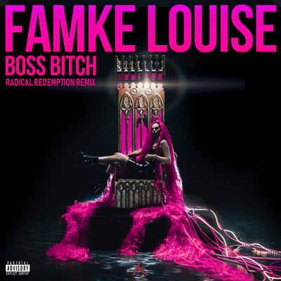 BOSS BITCH (Radical Redemption Remix)/Famke Louise