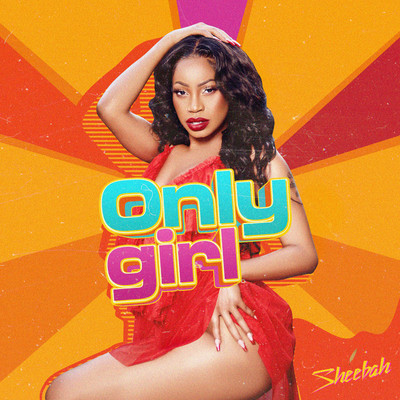 Only Girl/Sheebah