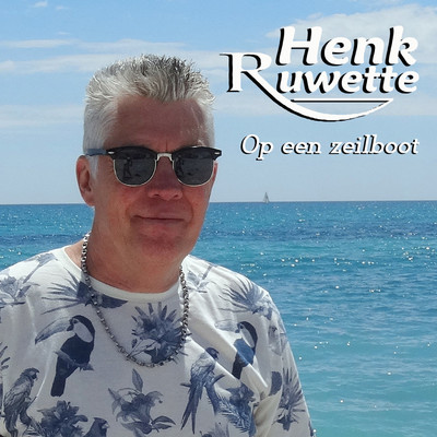 アルバム/Op Een Zeilboot/Henk Ruwette
