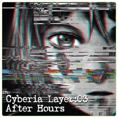 Cyberia Layer:03 After Hours/Various Artists