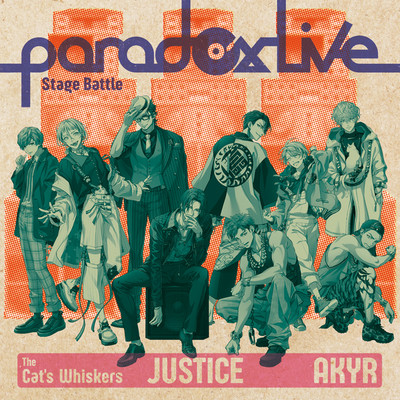 Paradox Live Stage Battle ”JUSTICE”/The Cat's Whiskers×悪漢奴等