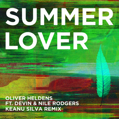 アルバム/Summer Lover (Keanu Silva Remix) feat.Devin,Nile Rodgers/Oliver Heldens