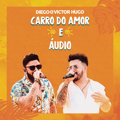 シングル/Carro do Amor (Ao Vivo)/Diego & Victor Hugo