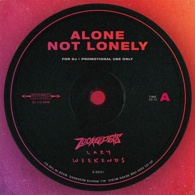 Alone Not Lonely/Lazy Weekends／Zookeepers