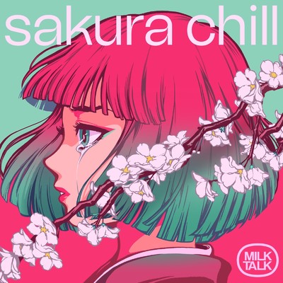 シングル/Sakura Chill/Milk Talk