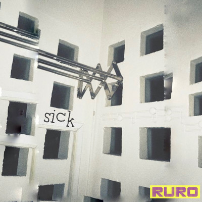 sick/Ruro