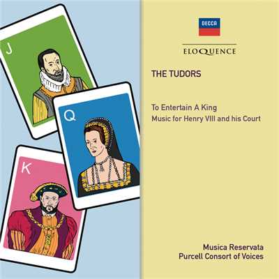 The Tudors: To Entertain A King/パーセル・コンソート・オブ・ヴォイシズ／グレイストン・バージェス／ムジカ・レセルヴァータ／Michael Morrow