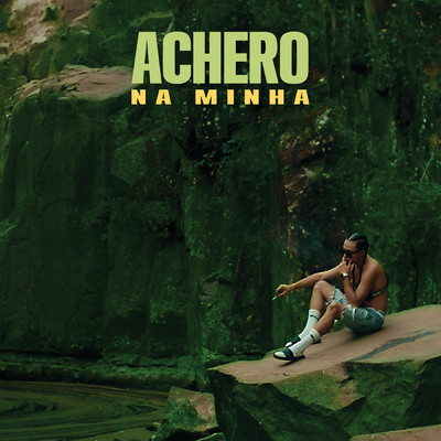シングル/Na Minha (Explicit)/Achero