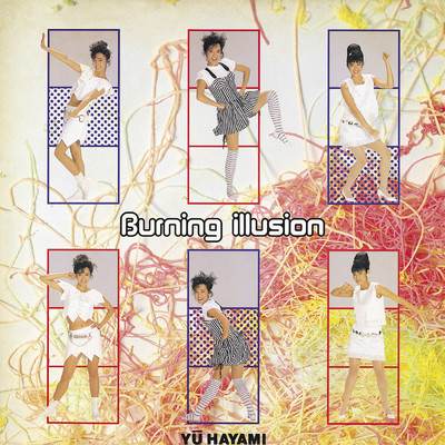 アルバム/Burning illusion/早見 優