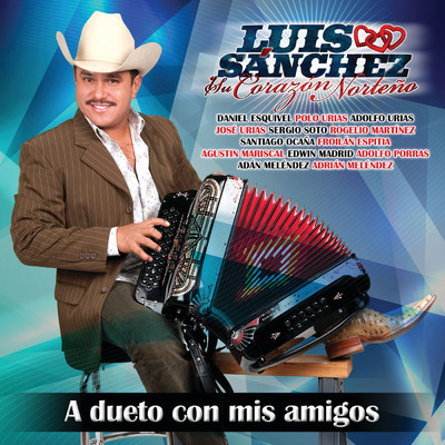 Te Quiero Asi (featuring Froilan Espitia／Album Version)/Luis Sanchez Y Su Corazon Norteno