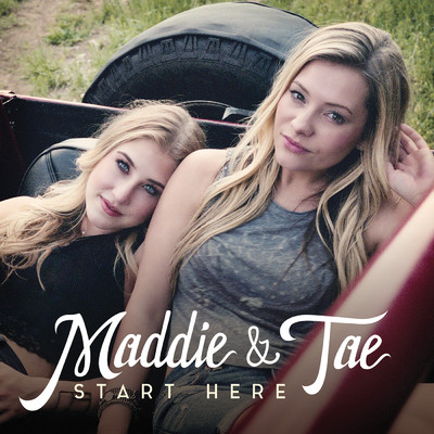 アルバム/Start Here/Maddie & Tae
