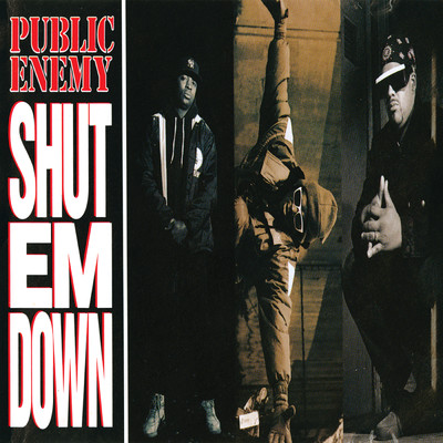 アルバム/Shut Em Down/パブリック・エネミー
