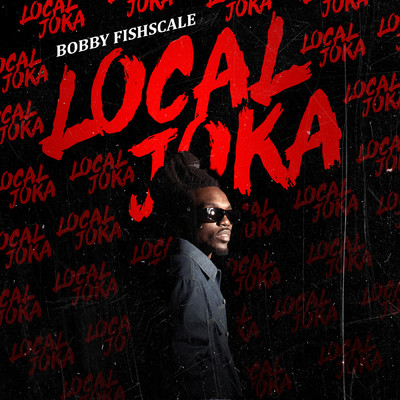 アルバム/Local Joka (Clean)/Bobby Fishscale