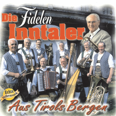 アルバム/Aus Tirols Bergen/Die Fidelen Inntaler