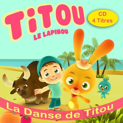 La Danse de Titou/Titou Le Lapinou