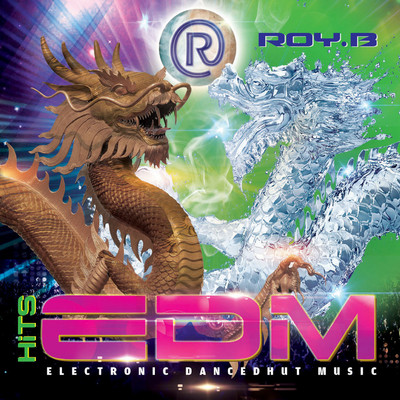 HiTS EDM (Electronic Dancedhut Music)/Roy. B