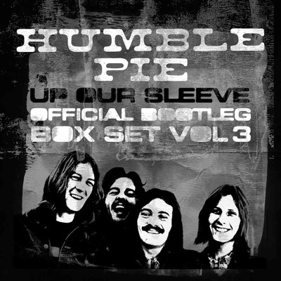 アルバム/Up Our Sleeve: Official Bootleg Box Set, Vol. 3 (Live)/Humble Pie