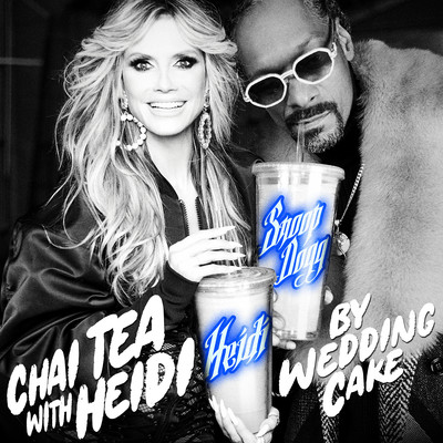 Chai Tea with Heidi/WeddingCake x Snoop Dogg x Heidi Klum