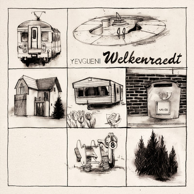 アルバム/Welkenraedt/Yevgueni