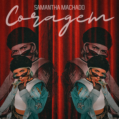 Coragem/Samantha Machado