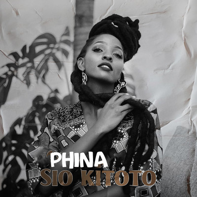 Sio Kitoto/Phina