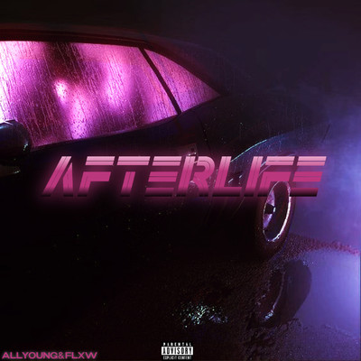 AFTERLIFE/All Young & FLXW