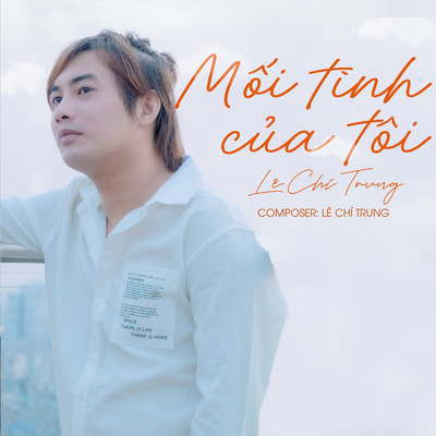 アルバム/Moi Tinh Cua Toi/Le Chi Trung