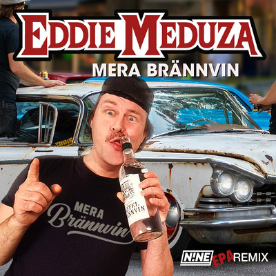アルバム/Mera brannvin (EPA Remix)/Eddie Meduza