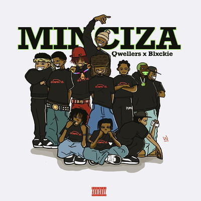 シングル/Minciza/Qwellers, Blxckie, Blue Pappi, Lowfeye, LaCabra, Sastii & Jepedoh