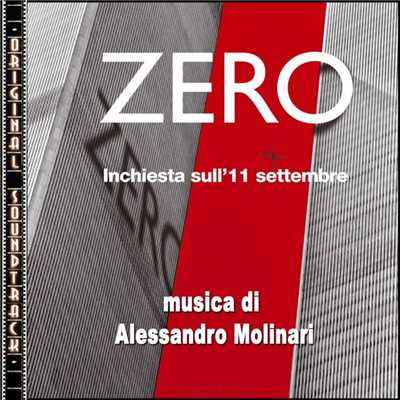 O.S.T. Zero - Inchiesta sull'11 settembre/Alessandro Molinari