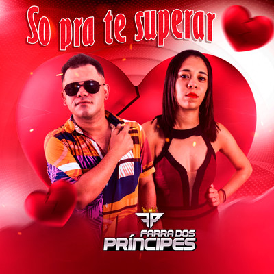 シングル/So pra te Superar/Farra dos Principes