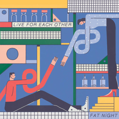 Live for Each Other/Fat Night