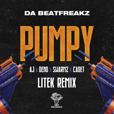 Pumpy (LiTek Remix) (Explicit) feat.Deno,Cadet,AJ,Swarmz/Da Beatfreakz