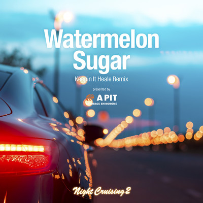 Watermelon Sugar (Keepin It Heale Remix) [Cover]/BEST DRIVE HITS PROJECT