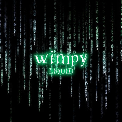 Wimpy/LIQUID