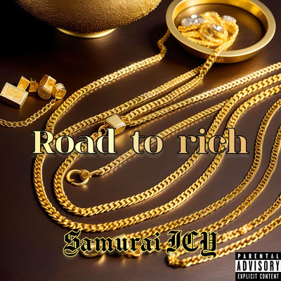 シングル/Road to rich/Samurai ICY