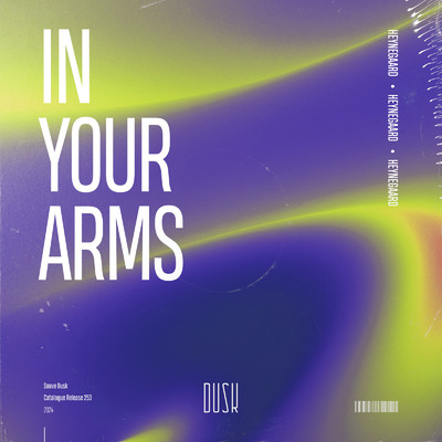 In Your Arms/Heynegaard