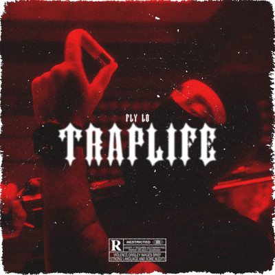 TrapLife (Explicit)/Fly Lo／Mike G
