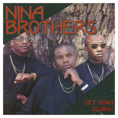 Get Down/Nina Brothers