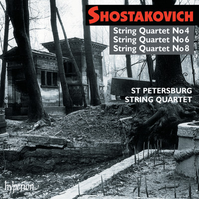 アルバム/Shostakovich: String Quartets Nos. 4, 6 & 8/サンクト・ペテルブルク弦楽四重奏団