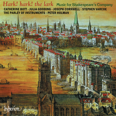 アルバム/Hark！ Hark！ the Lark: Music for Shakespeare's Company (English Orpheus 43)/The Parley of Instruments／Peter Holman